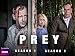 Prey, Seasons 1-2