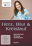 Lumira live: Herz, Blut & Kreislauf: Blockaden lösen I Reinigung I Heilmeditation