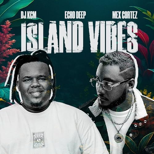 Dj KCM, Echo Deep & Mex Cortez