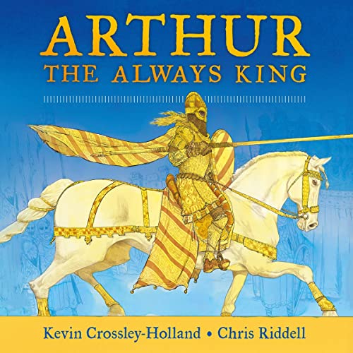 Arthur: The Always King by Kevin Crossley-Holland episode artwork