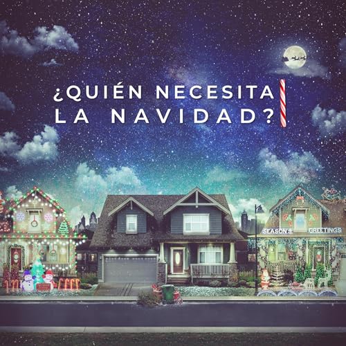 『&iquest;Qui&eacute;n necesita la navidad? | EP. 1: EL MUNDO』のカバーアート
