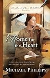  [A Home for the Heart (Journals of Corrie Belle Hollister #08) [ A HOME FOR THE HEART (JOURNALS OF CORRIE BELLE HOLLISTER #08) BY Phillips, Michael ( Author ) Sep-30-2012[ A HOME FOR THE HEART (JOURNALS OF CORRIE BELLE HOLLISTER #08) [ A HOME FOR THE HEART (JOURNALS OF CORRIE BELLE HOLLISTER #08) BY PHILLIPS, MICHAEL ( AUTHOR ) SEP-30-2012 ] By Phillips, Michael ( Author )Sep-30-2012 Paperback