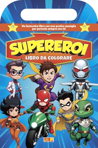 Supereroi. Libro da colorare con maniglia. Ediz. illustrata