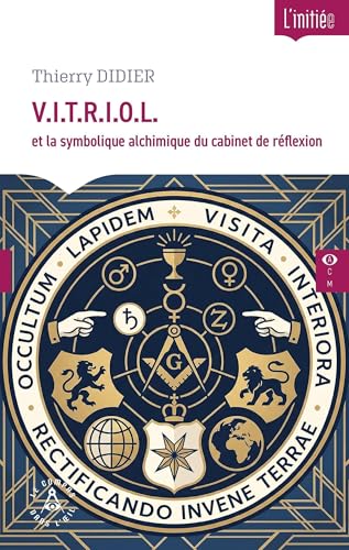 V.I.T.R.I.O.L.: et la symbolique alchimique du cabinet de réflexion