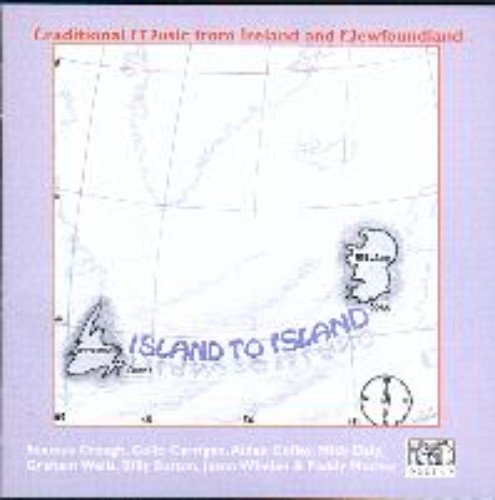 Island to Island - Traditional Music from Ireland and Newfoundland [Audio CD]
