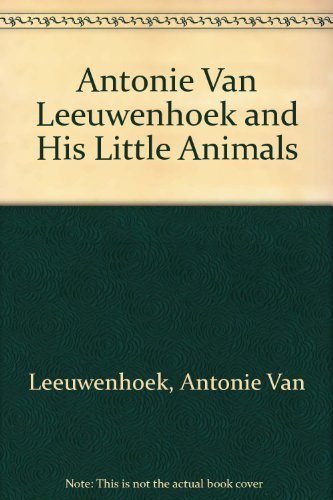 Antony Van Leeuwenhoek and His 