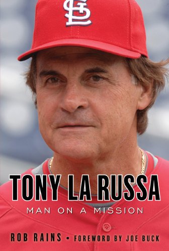 Tony La Russa: Man on a Mission