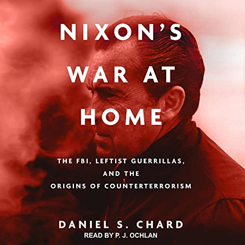 Nixon's War at Home by Daniel S. Chard episode artwork