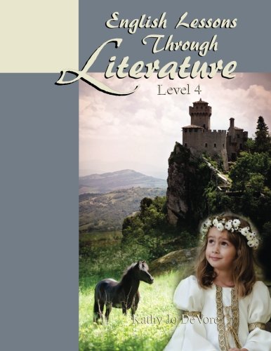 English Lessons Through Literature Level 4 (8.5 x 11) (Volume 4)