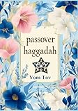 Passover Haggadah: Traditional Passover Haggadah for a Meaningful and fast Seder (haggadah for passover books collection)