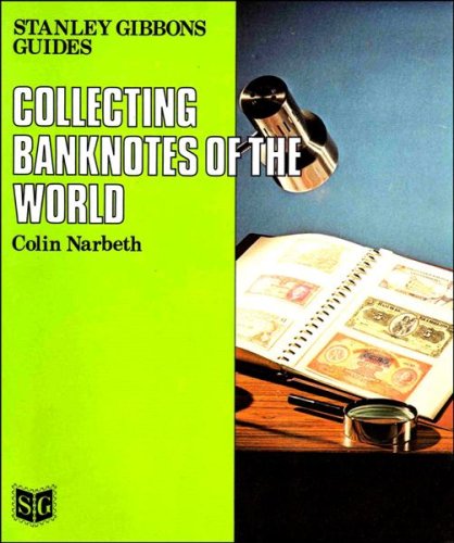 Collecting Banknotes of the World: Amazon.co.uk: Narbeth, Colin ...