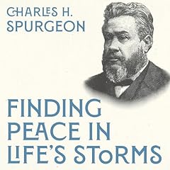 Finding Peace in Life's Storms Audiolibro Por Charles H. Spurgeon arte de portada