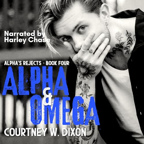 Alpha &amp;amp; Omega by Courtney W. Dixon episode artwork