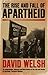 The Rise and Fall of Apartheid (Reconsiderations in Southern African History)