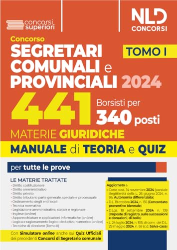 Concorso per 441 borsisti per 340 posti da segretari comunali e provinciali. Materie giuridiche 2024. Manuale + quiz per la preparazione per tutte le prove (Vol. 1)