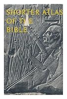 Shorter atlas of the Bible / Luc H. Grollenberg; translated by Mary F. Hedlund.[ Kleine Atlas van de Bijbel. English ] B005VDIUZ8 Book Cover