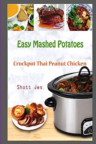 Easy Mashed Potatoes: Crockpot Thai Peanut Chicken