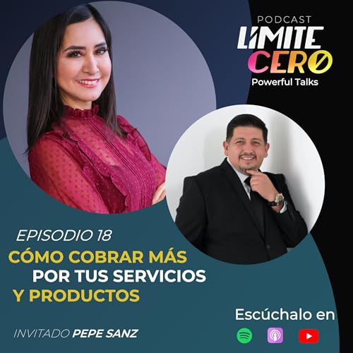 Límite Cero | Cómo cobrar MÁS por tus servicios y productos.