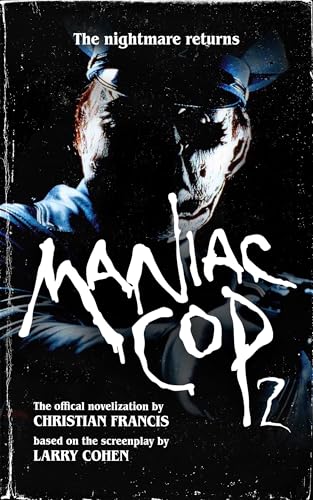 Maniac Cop 2: The Official Novelization (Echo On Novelizations Book 8) (English Edition)
