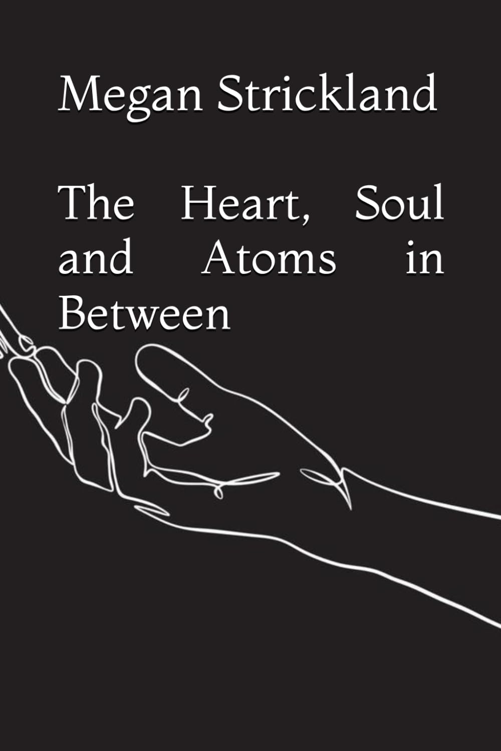 The Heart, Soul and Atoms in Between