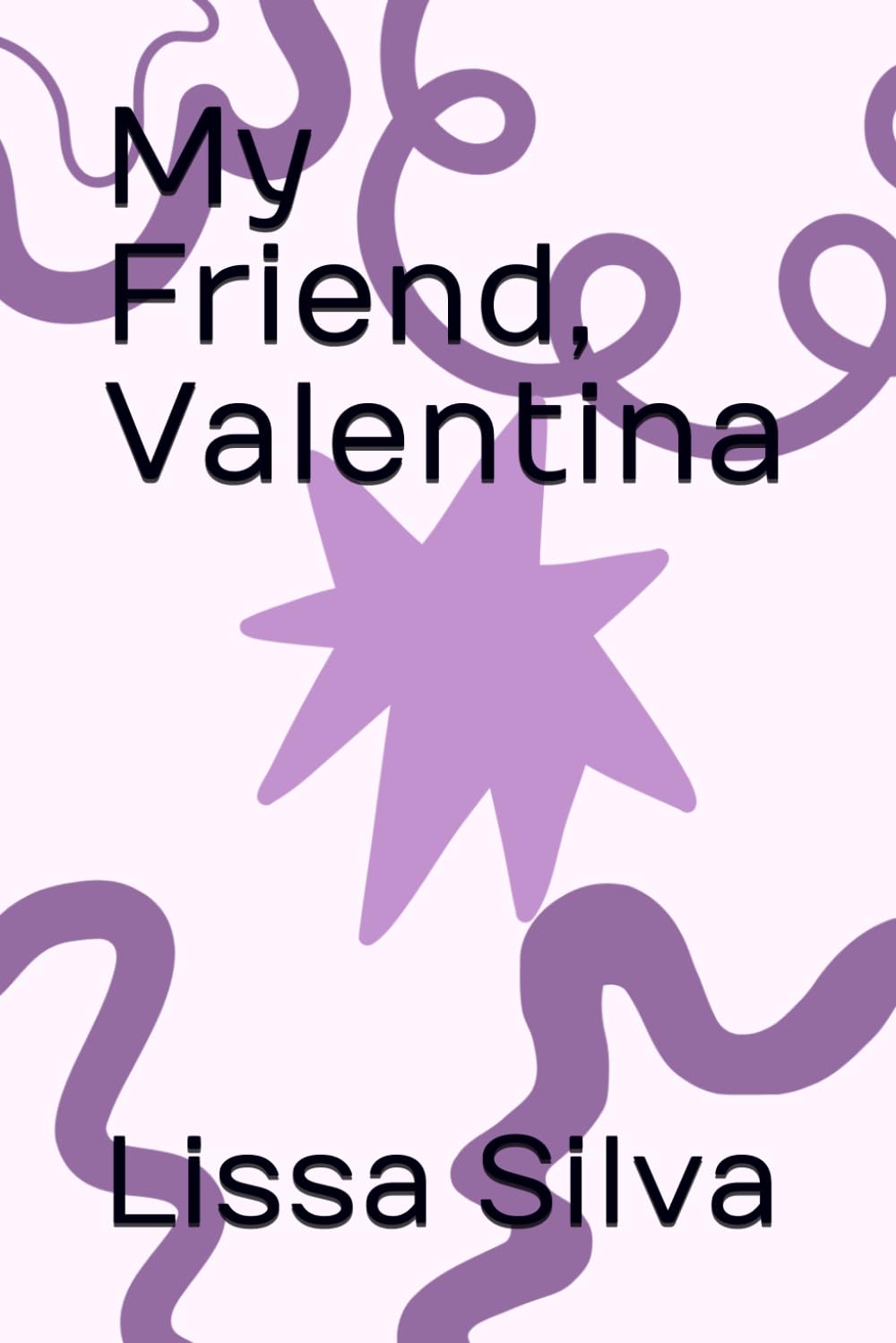 My Friend, Valentina
