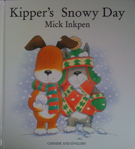 Kipper's Snowy Day/Chinese English 1854305131 Book Cover