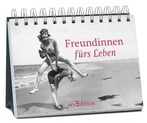 Freundinnen fürs Leben Freundinnen fürs Leben
