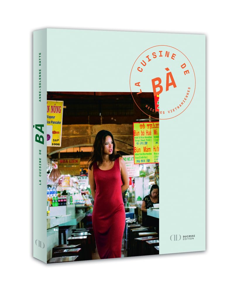 La Cuisine de Bà, recettes vietnamiennes