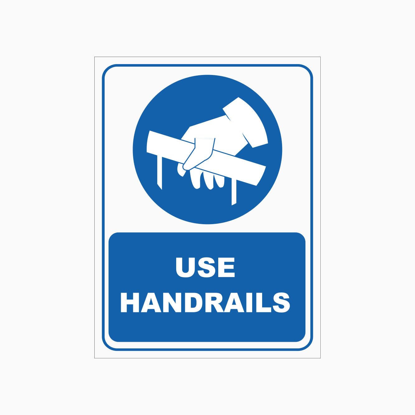 USE HANDRAILS Sign, 12x8 Metal Tin Sign, safety reminder for stairs, ramps and elevated walkways.