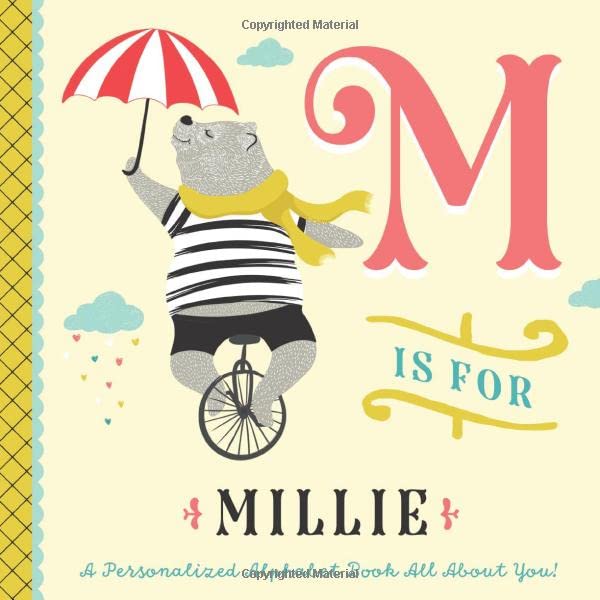 M is for Millie: A Personalized Alphabet Book All About You! (Personalized Children's Book)