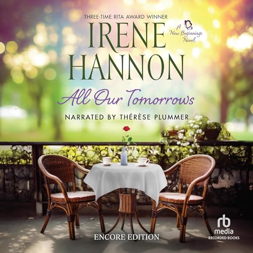All Our Tomorrows: Encore Edition -- Irene Hannon episode artwork