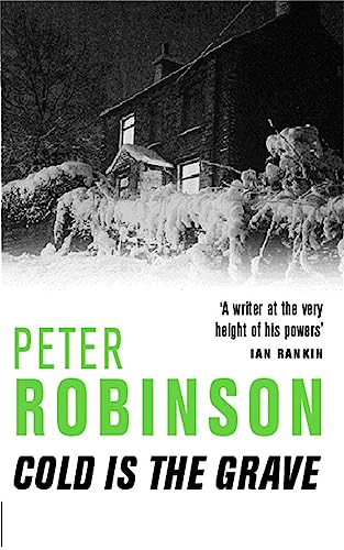 Cold is the Grave: A Pulse-Pounding Novel in the Number One Bestselling Inspector Alan Banks Crime Series (The Inspector Banks series, 11)