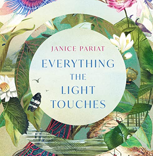 Everything the Light Touches by Janice Pariat, Chris Nayak episode artwork