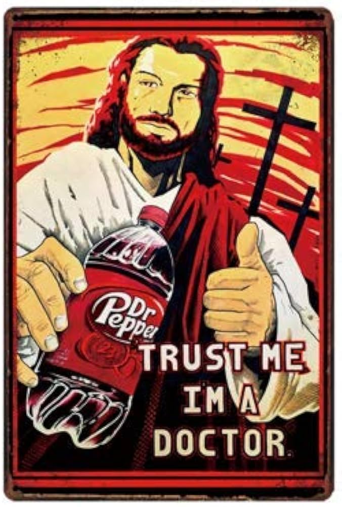 Metal Tin Sign Trust me i am a Doctor dr.Pepper Vintage Retro