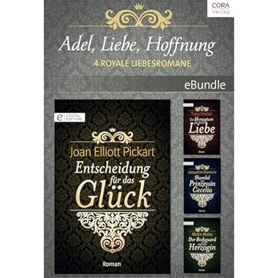 Adel, Liebe, Hoffnung - 4 royale Liebesromane