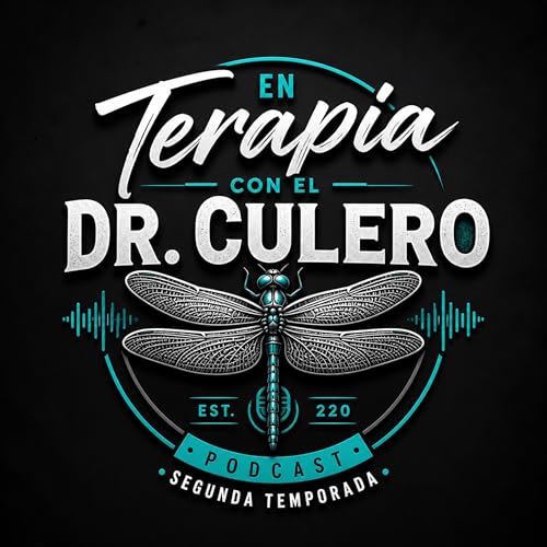 En Terapia con el Dr. Culero T2 &ndash; Episodio 01 &ldquo;P&eacute;rdida de identidad relacional&rdquo;