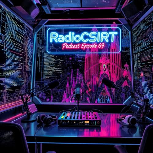 RadioCSIRT Edici&oacute;n Espa&ntilde;ola &ndash; Sus noticias de ciberseguridad: 31 ene &ndash; 6 feb 2026 (Ep. 69)