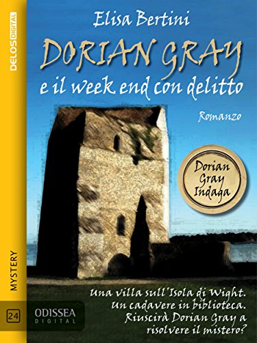 Dorian Gray e il week end con delitto (Odissea Digital) Dorian Gray e il week end con delitto (Odissea Digital)