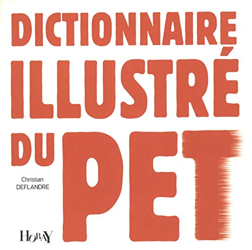 Dictionnaire illustré du pet Dictionnaire illustré du pet
