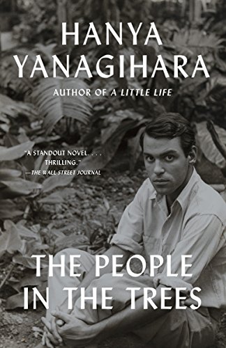 The People in the Trees - Yanagihara, Hanya