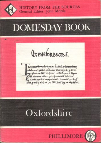 Domesday Book Oxfordshire: History From the Sources (Domesday Books (Phillimore))