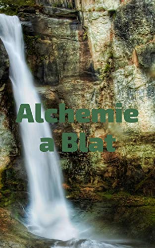 Alchemie a Blat (Luxembourgish Edition)
