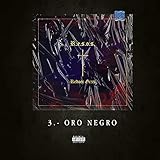  Oro Negro [Explicit]