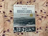 Audacious and Adamant: The Story of Maverick Alberta 1552638545 Book Cover