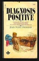 Diagnosis Positive 0671781049 Book Cover