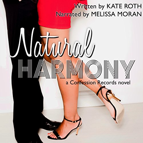 Natural Harmony Confession Records, Book 1 (Audible Audio Edition) Kate Roth