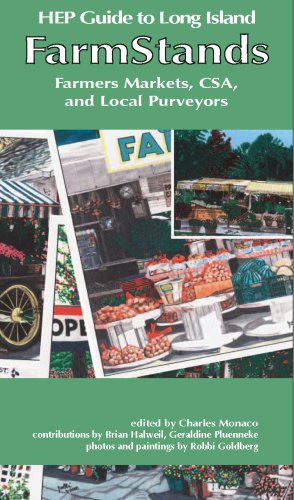 HEP Guide to Long Island Farmstands, Farmers Markets, CSA, and Local Purveyors