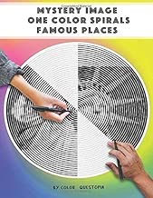 Mystery Image One Color Spirals Famous Places: One Color Adult Coloring Book For Relaxation and Stress Relief (Fun One Color Mystery Image Puzzles)