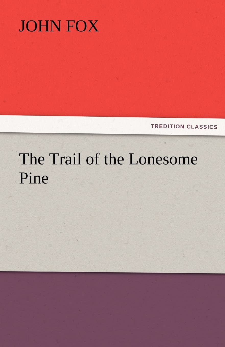 The Trail of the Lonesome Pine