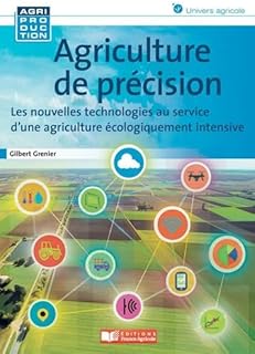 Agriculture de précision, les nouvelles technologies au service d